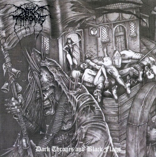 Darkthrone - Dark Thrones And Black Flags